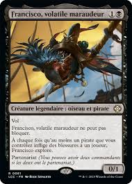 Franciscco, Fowl Marauder - The Lost Caverns of Ixalan Commander (LCC)