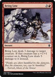 Bring Low - Khans of Tarkir (KTK)